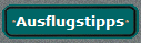 Ausflugstipps